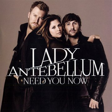 Lady A (Country)/Need You Now